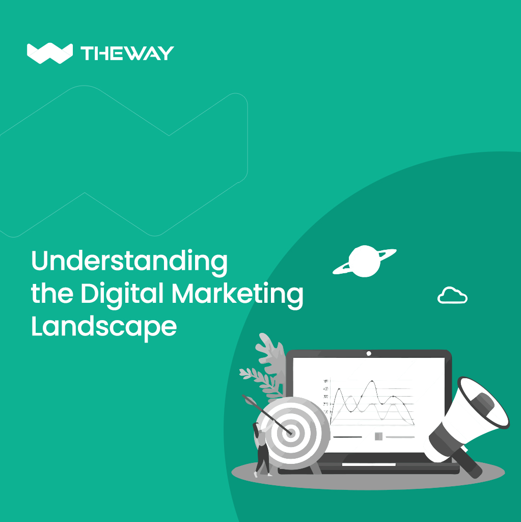 Understanding the Digital Marketing Landscape