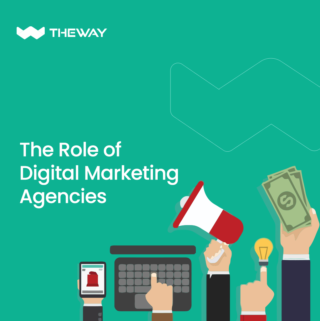 The Role of Digital Marketing Agencies